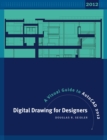 Image for Digital drawing for designers  : a visual guide to AutoCAD 2012