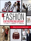 Image for Guide to fashion entrepreneurship: the plan, the product, the process