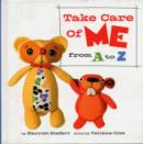 Image for Take care of me from A to Z