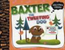 Image for Baxter the Tweeting Dog