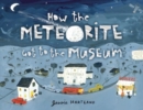 Image for How the Meteorite Got to the Museum