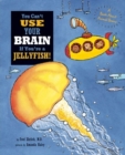 Image for You Can&#39;t Use Your Brain if You&#39;re a Jellyfish!