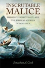 Image for Inscrutable malice: theodicy, eschatology, and the biblical sources of Moby-Dick