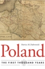 Image for Poland: the first thousand years