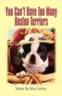 Image for You Can&#39;T Have Too Many Boston Terriers
