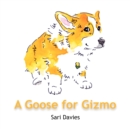 Image for A Goose for Gizmo