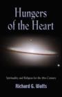 Image for Hungers of the Heart : Spirituality and Religion for the 21st Century