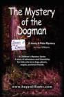 Image for THE Mystery of the Dogman : A Story of Adventure and Friendship for Kids Who Love Dogs, Ghosts, Angels and Best Friends - A Jenny &amp; Pete Mystery