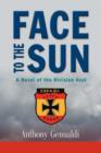 Image for Face to the Sun : A Novel of the Division Azul