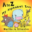 Image for A to Z My Alphabet Zoo
