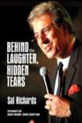 Image for Behind the Laughter, Hidden Tears