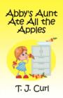 Image for Abby&#39;s Aunt Ate All the Apples