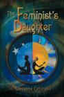 Image for The Feminist&#39;s Daughter