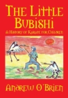 Image for The Little Bubishi : A History of Karate for Children