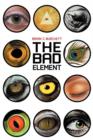 Image for The Bad Element