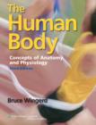 Image for The human body  : concepts of anatomy and physiology