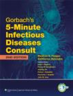Image for Gorbach&#39;s 5-minute infectious diseases consult