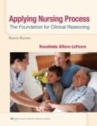 Image for Applying nursing process  : the foundation of clinical reasoning