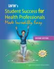Image for Lippincott Williams &amp; Wilkins&#39; student success for the health professionals made incredibly easy