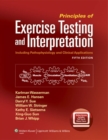 Image for Principles of exercise testing and interpretation  : including pathophysiology and clinical applications