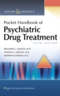 Image for Kaplan &amp; Sadock&#39;s Pocket Handbook of Psychiatric Drug Treatment