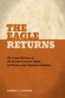 Image for Eagle Returns: The Legal History of the Grand Traverse Band of Ottawa and Chippewa Indians