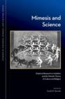 Image for Mimesis and Science: Empirical Research on Imitation and the Mimetic Theory of Culture and Religion