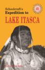 Image for Schoolcraft&#39;s Expedition to Lake Itasca