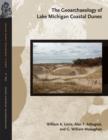 Image for The geoarchaeology of Lake Michigan coastal dunes