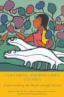 Image for Centering Anishinaabeg studies: understanding the world through stories