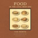 Image for Food in the Civil War Era: The North