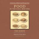 Image for Selection of Modernized Recipes from Food in the Civil War: The North