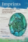Image for Imprints: The Pokagon Band of Potawatomi Indians and the City of Chicago
