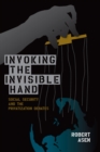 Image for Invoking the invisible hand: social security and the privatization debates