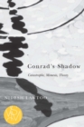 Image for Conrad&#39;s shadow: catastrophe, mimesis, theory