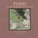Image for Food in the American Gilded Age