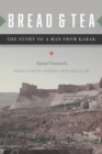 Image for Bread and Tea: The Story of a Man from Karak