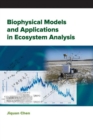 Image for Biophysical Models and Applications in Ecosystem Analysis: Ecosystem Science and Applications