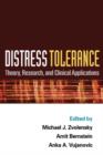 Image for Distress tolerance  : theory, research, and clinical applications