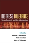 Image for Distress tolerance: theory, research, and clinical applications