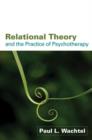 Image for Relational Theory and the Practice of Psychotherapy