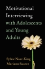 Image for Motivational interviewing with adolescents and young adults