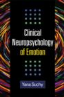Image for Clinical neuropsychology of emotion