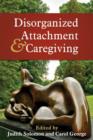 Image for Disorganized Attachment and Caregiving