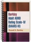 Image for Barkley Adult ADHD Rating Scale--IV (BAARS-IV), (Wire-Bound Paperback)