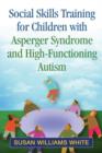 Image for Social Skills Training for Children with Asperger Syndrome and High-Functioning Autism
