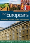 Image for The Europeans: a geography of people, culture, and environment