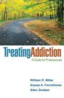 Image for Treating addiction  : a guide for professionals