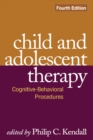 Image for Child and adolescent therapy: cognitive-behavioural procedures