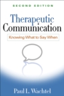 Image for Therapeutic communication: knowing what to say when